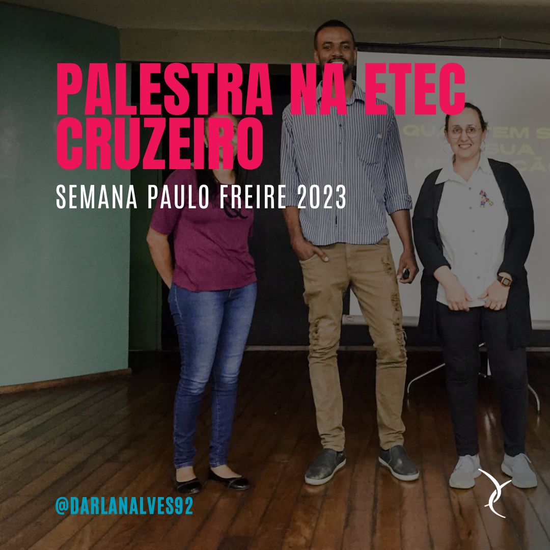 Palestra na “Semana Paulo Freire” da Etec de Cruzeiro