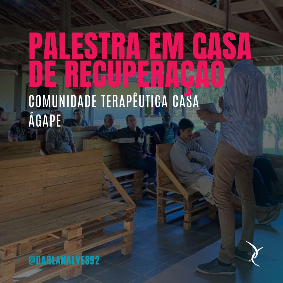 Palestra em Casa de Recuperação para Dependentes Químicos